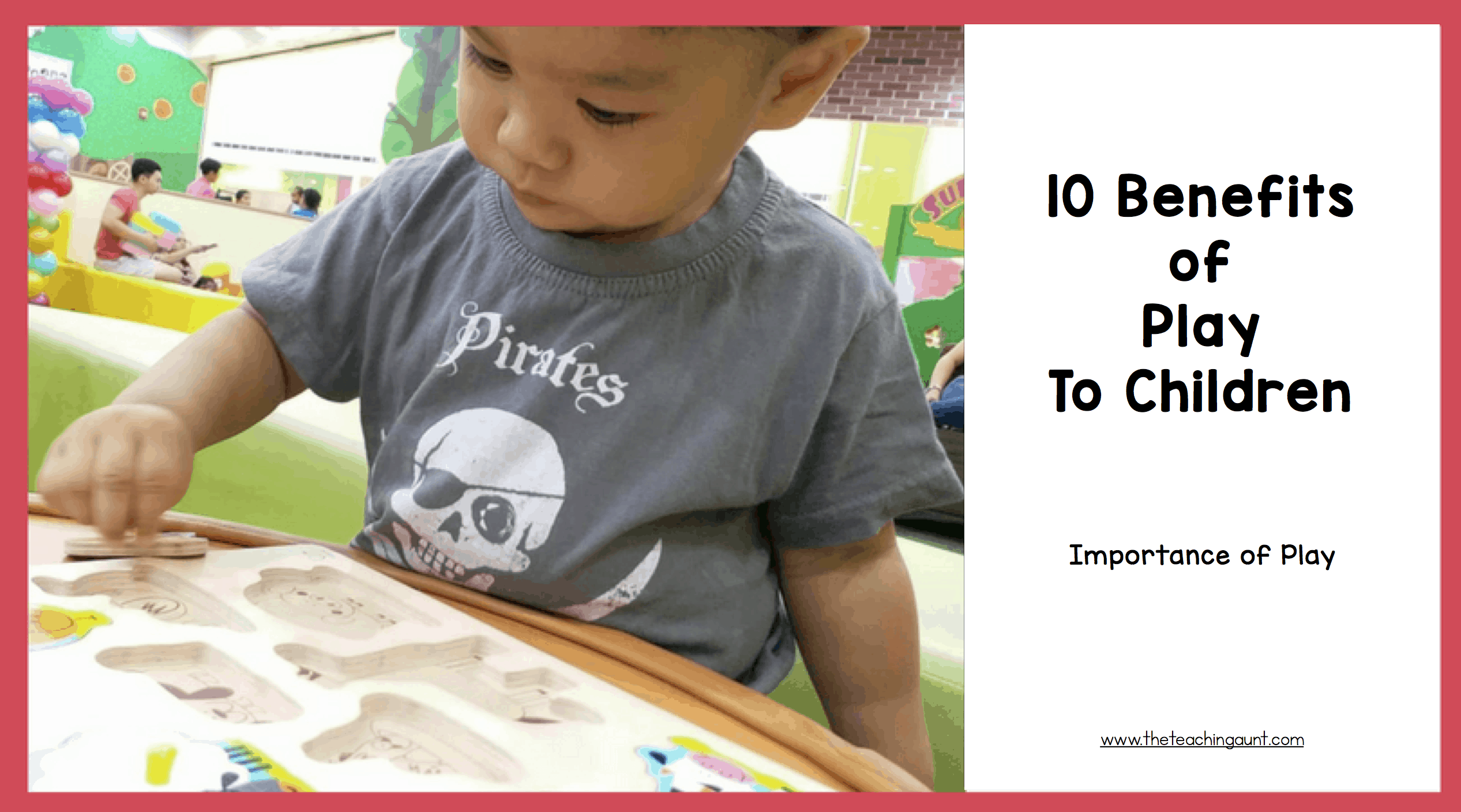 Benefits of Play For Children