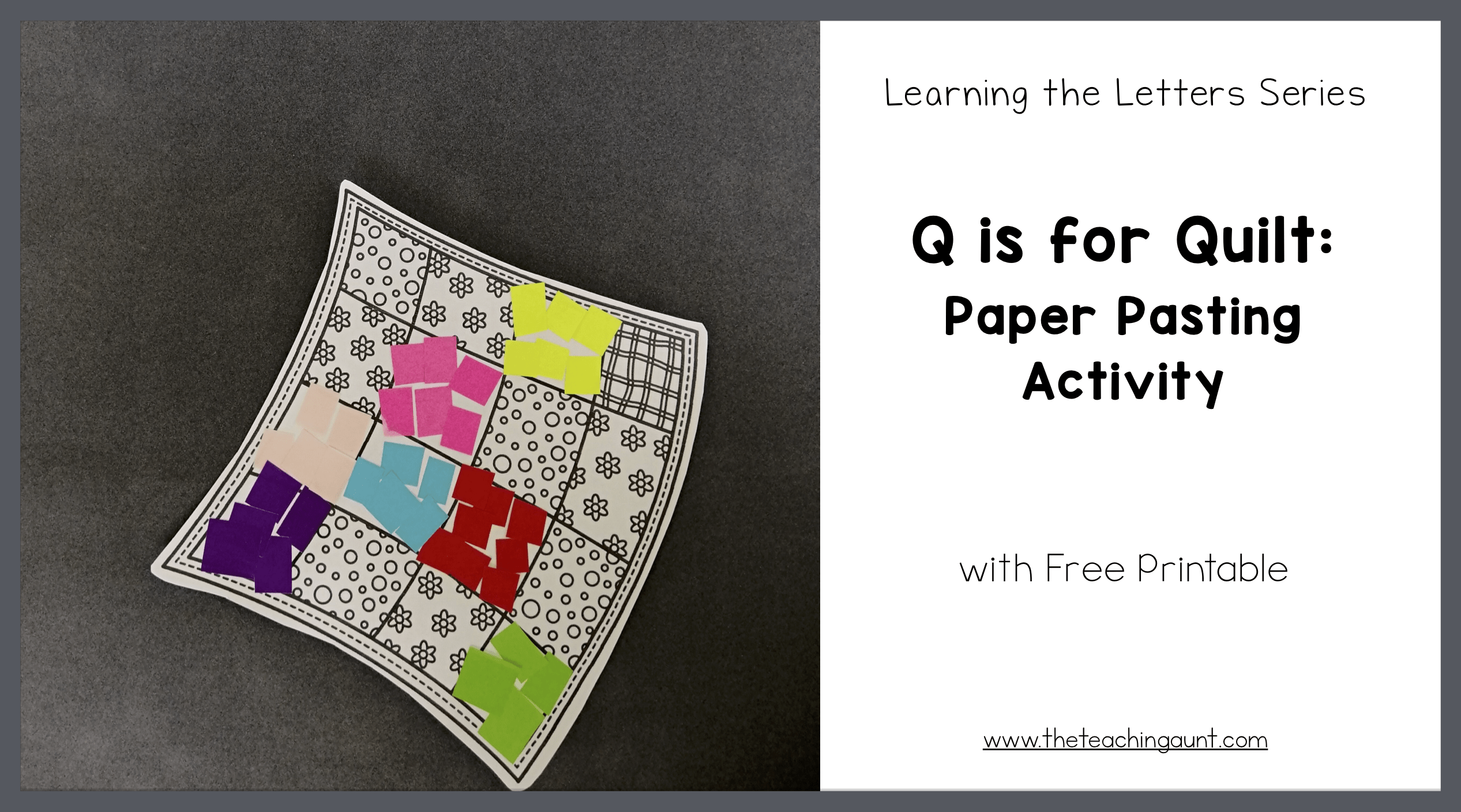 Q is for Quilt: Paper Pasting Activity from The Teaching Aunt