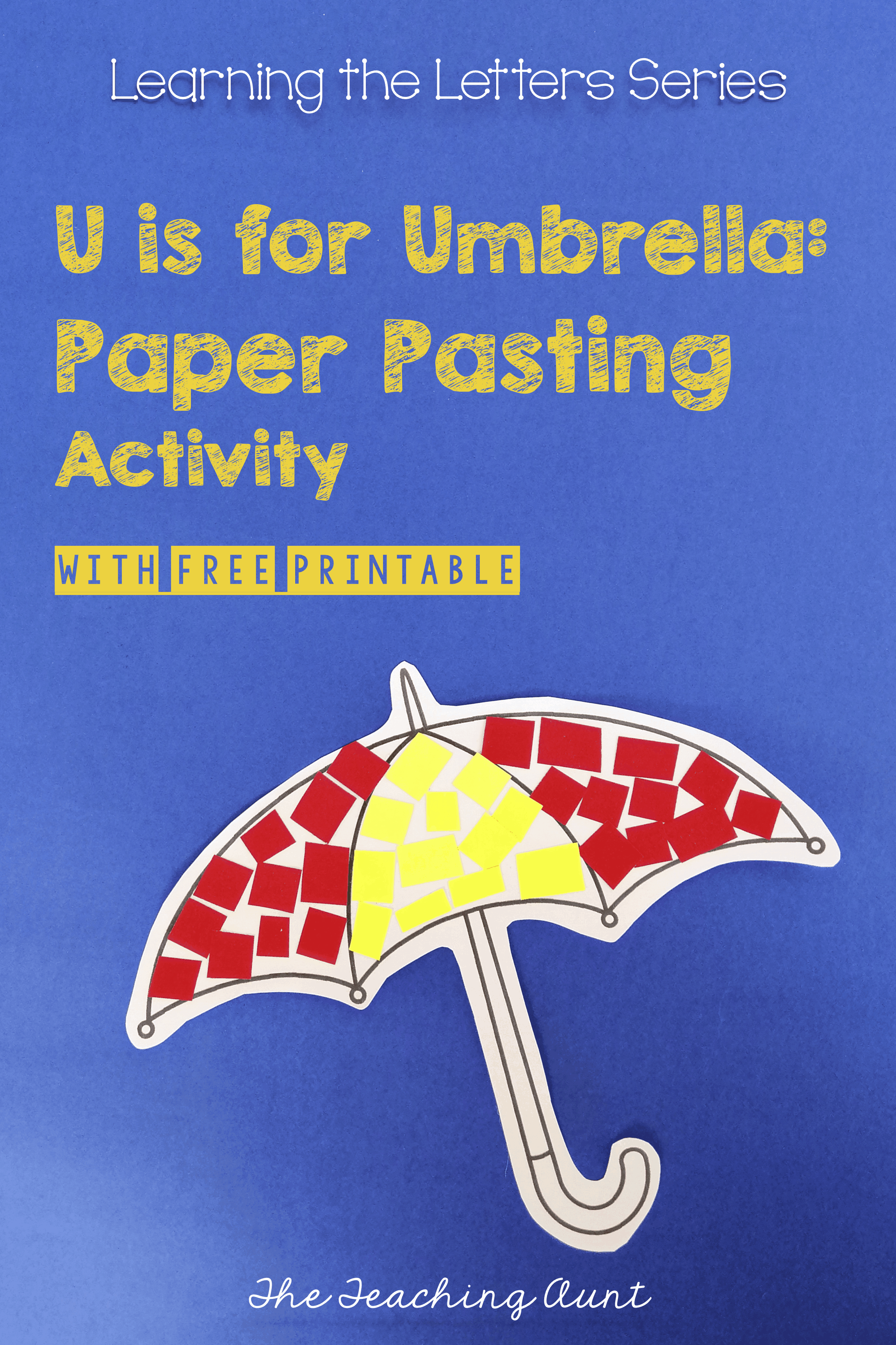 U is for Umbrella: Paper Pasting Activity from The Teaching Aunt